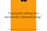 8 Signs You Are An Effective Communicator