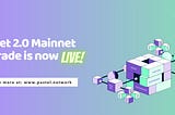 Monet 2.0 Mainnet Release Is Live