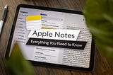 Apple Notes: The Best Note-Taking App for iPad with Apple Pencil