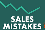 Salespeople Mistakes