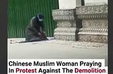 Uyghurs Silent Protest — They can destroy their mosques but not their Imaan.