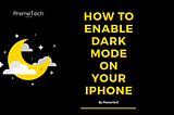 How to Turn On Dark Mode in iOS 13
