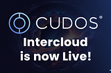 CUDOS Intercloud Launch: Revolutionizing Cloud Computing in the Web3 Era