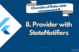 Provider with StateNotifiers