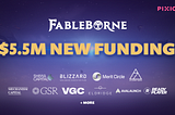 Pixion Games Secures $5.5M in Funding to Accelerate Development of Fableborne