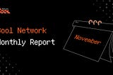 Bool Network’s November Report