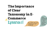 The Importance of Clear Taxonomy in E-Commerce