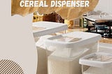 Top 10 Most Popular Cereal Dispenser