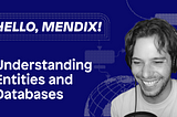 Hello Mendix — Part 4: Understanding Entities and Databases