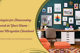 Strategies for Showcasing Artwork in Your Home — James Margulies Cleveland