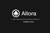 Master Decentralized AI with Allora: A Comprehensive Guide to Validator Node Deployment