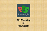 API Mocking in Playwright