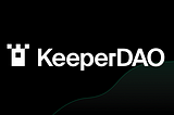 Introducing KeeperDAO, an on-chain liquidity underwriter