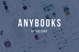 AnyBooks Reading App — UX Case Study