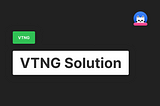 VTNG Solution