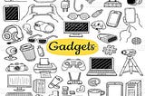 An always evolving article: my handy gadgets
