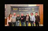 We Were at the Baltic-Nordic SEO Summit. Here’s What We Took Away.
