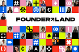 Introducing Founderland
