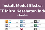 UAS ERP UI 2022_Kelompok 1_PT. Mitra Kesehatan Indo_Menginstall Modul Ekstra