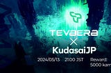 Tevaera × KudasaiJP AMA 内容まとめ