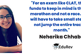 This is the success story of Neharika Chhabra, a CLAT aspirant who burnt her midnight oil to get…