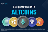A Beginner’s Guide to Altcoins