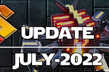 SAND RUSH — July 2022 UPDATE