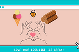 Love your logs like Ice Cream!