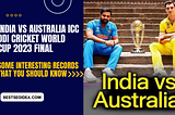 India vs Australia World Cup 2023 Final: Top Records