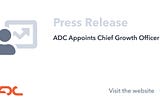 ADC Appoints Enterprise Software Exec as Chief Growth Officer