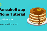 PancakeSwap Clone Tutorial