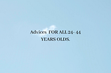 REMINDERS for all 24–44 years olds!