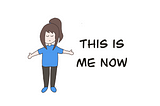 This is Me Now — Adaptability is the Key to Survival