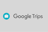 Planifiez facilement vos voyages gràce à Google Trips