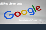 Gmail & Yahoo 2024 Sender Requirements Take Effect in February