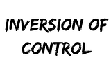 Design Principle — Inversion of Control