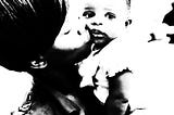 The labor of love that is motherhood.