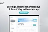 Solving Settlement Complexity: A Smart Way for Cross-border Merchants to Move Money