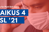 Haikus about Paid Sick leave