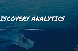 Discovery Analytics