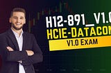 H12–891_V1.0 HCIE-Datacom V1.0 Exam