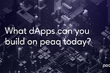 What Machine dApps can you build on peaq today?