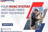 Your HVAC System Just Failed: Here’s What You Should Do