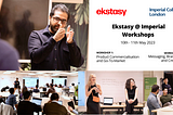 From idea to market — Ekstasy workshops with Imperial student entrepreneurs