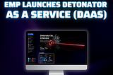 EMP Launches Detonator as a Service