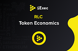 RLC Token Economics — iExec