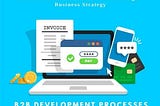 What high conversion B2B Development have in common?