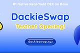 Introducing DackieSwap: The GreatestProject from Base L2