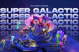 Super Galactic Closed Beta: Patch 1.1