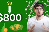 I Turned $8 Into $800 With Only 8 Stock Trades